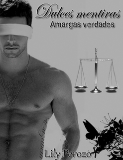 Dulces mentiras, amargas verdades (2000) by Lily Perozo