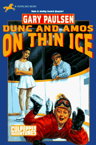 Dunc and Amos on Thin Ice (#29) (2011) by Gary Paulsen