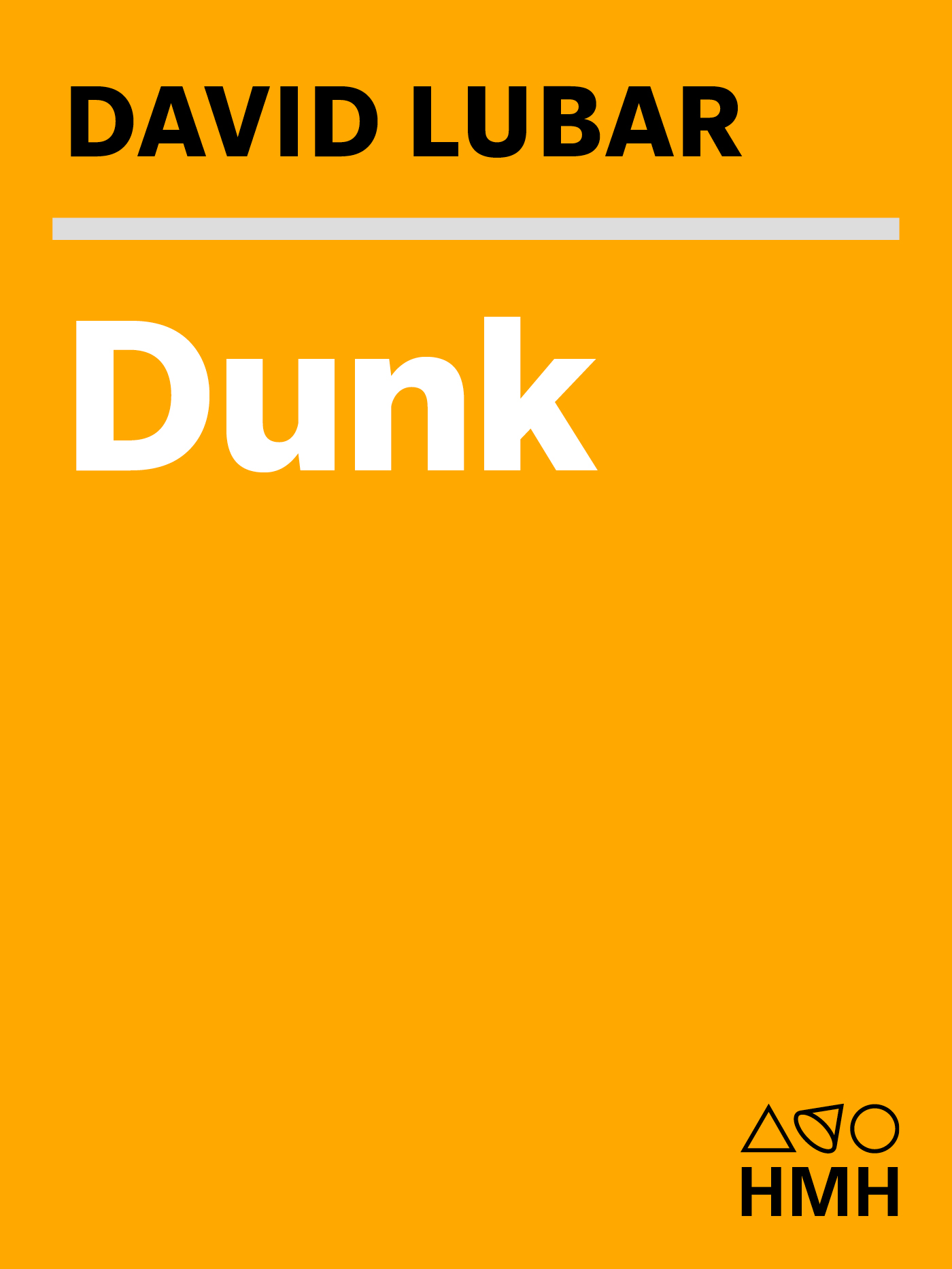 Dunk by Lubar, David