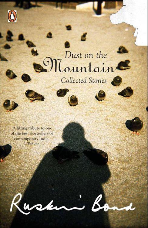 DUST ON MOUNTAIN: COLLECTED STORIES by Bond, Ruskin