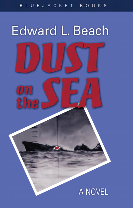 Dust on the Sea by Edward L. Beach