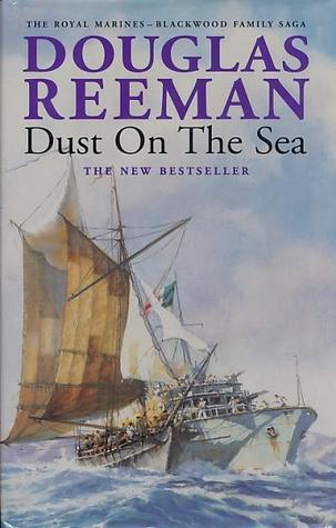 Dust On The Sea (2000) by Douglas Reeman