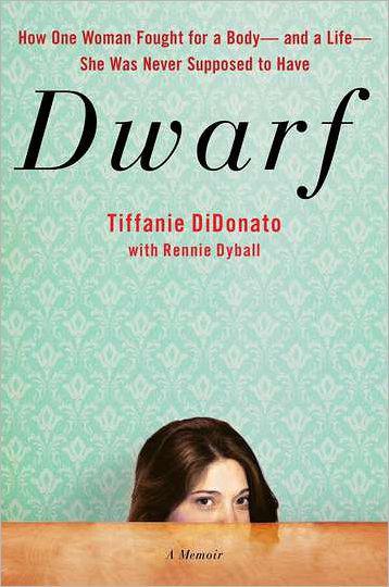 Dwarf: A Memoir by Tiffanie DiDonato