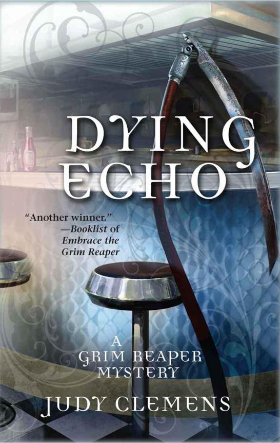 Dying Echo: A Grim Reaper Mystery (Grim Reaper Series)