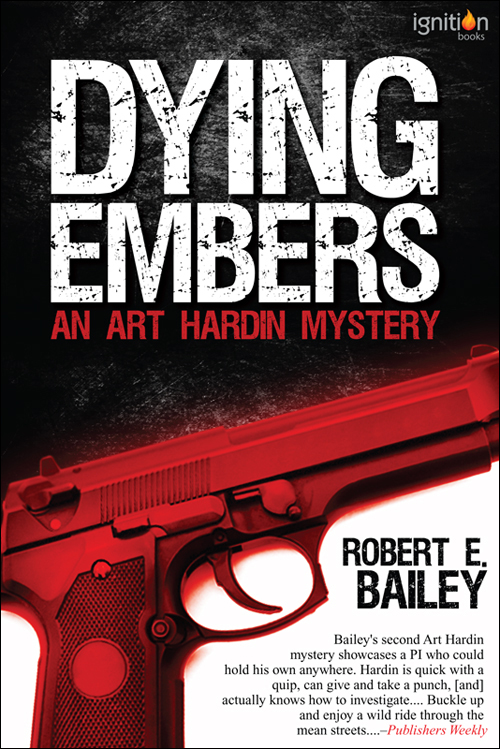 Dying Embers by Robert E. Bailey