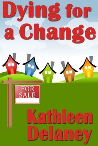 Dying for a Change by Kathleen Delaney