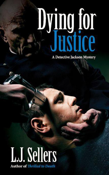 Dying for Justice by L. J. Sellers