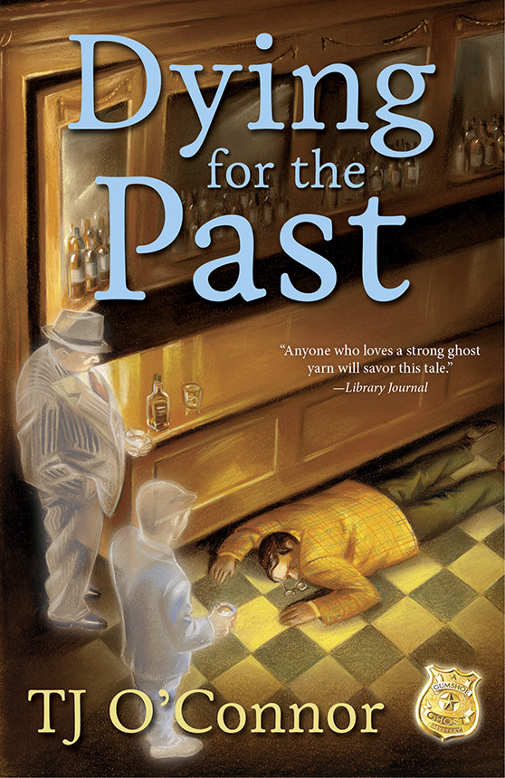 Dying for the Past (2014) by T. J. O'Connor