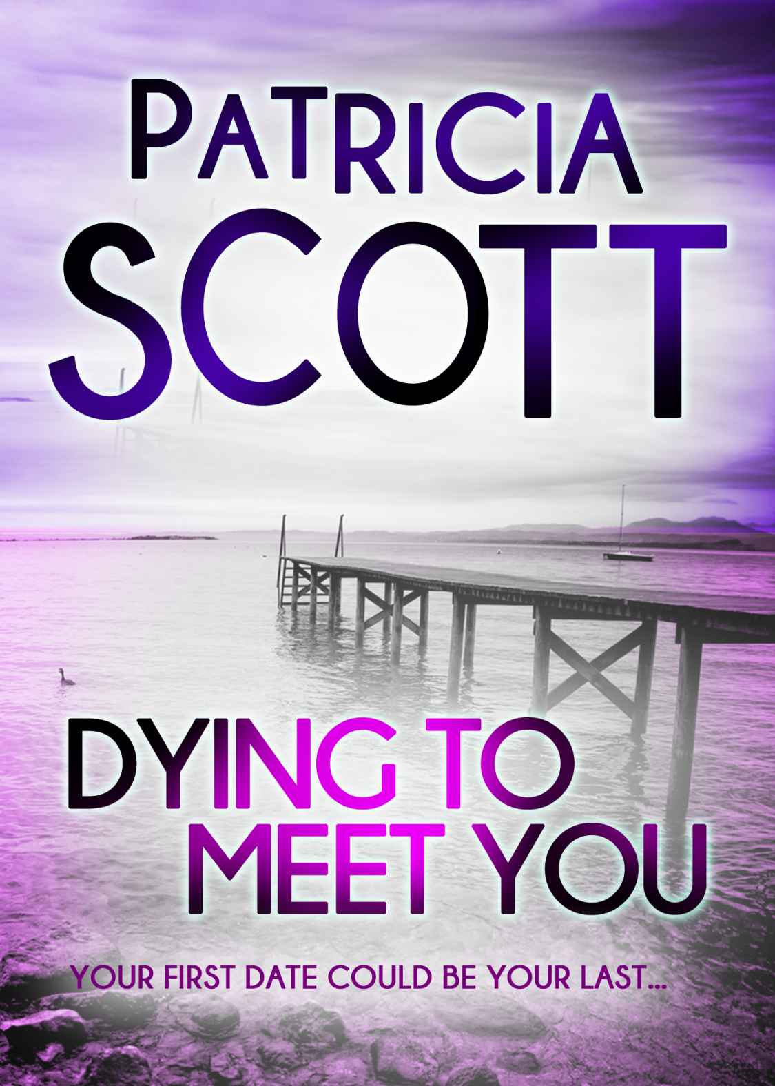 Dying to Meet You by Patricia Scott