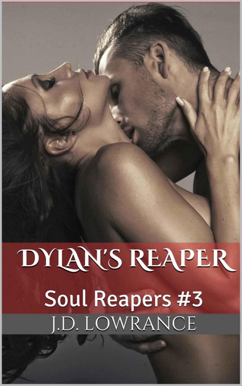 Dylan's Reaper: Soul Reapers #3 by Lowrance, J.D.