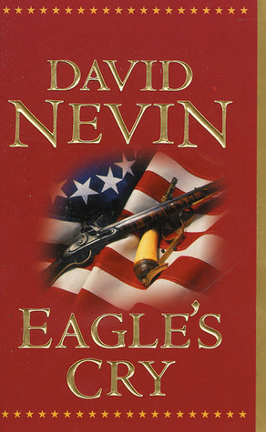 Eagle's Cry: A Novel of the Louisiana Purchase (2001)