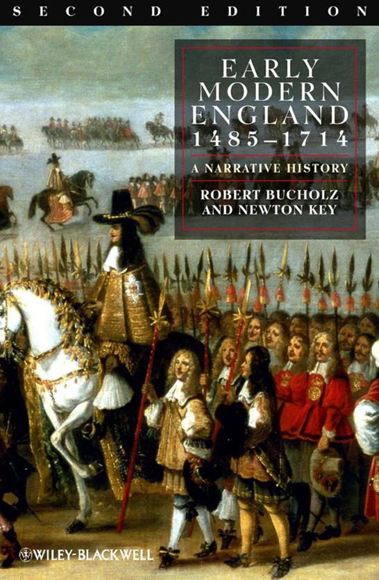 Early Modern England 1485-1714: A Narrative History by Bucholz, Robert