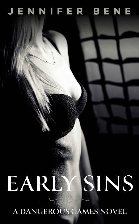 Early Sins (Dangerous Games Book 0) by Jennifer Bene