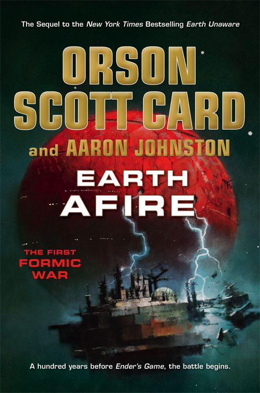 Earth Afire (The First Formic War) by Card, Orson Scott