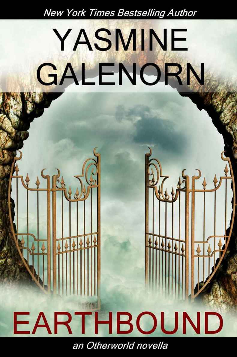 Earthbound: An Otherworld Novella by Yasmine Galenorn