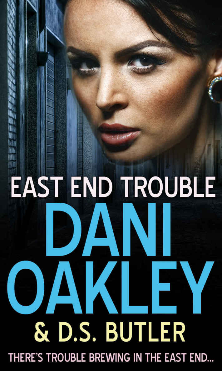 East End Trouble by Dani Oakley