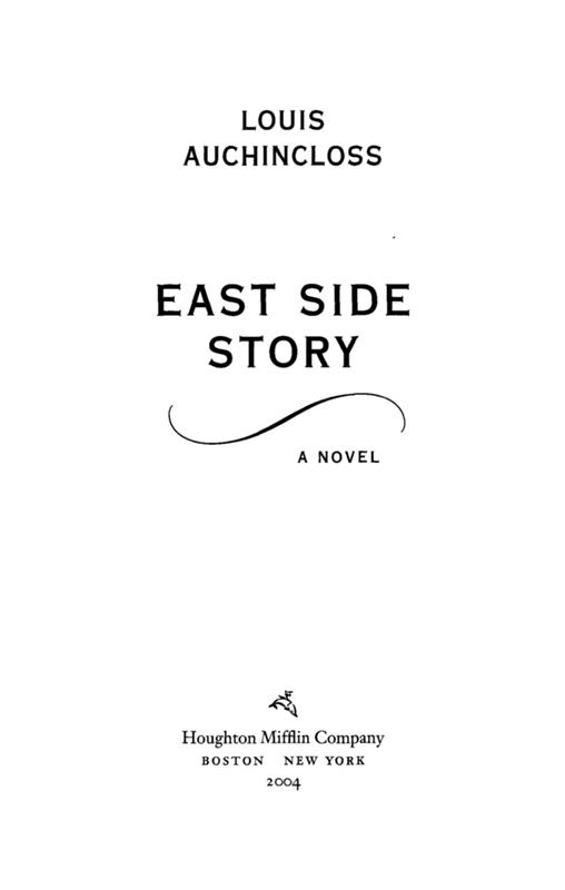 East Side Story by Louis Auchincloss