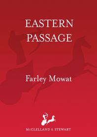 Eastern Passage by Farley Mowat