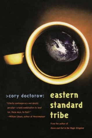 Eastern Standard Tribe (2005) by Cory Doctorow