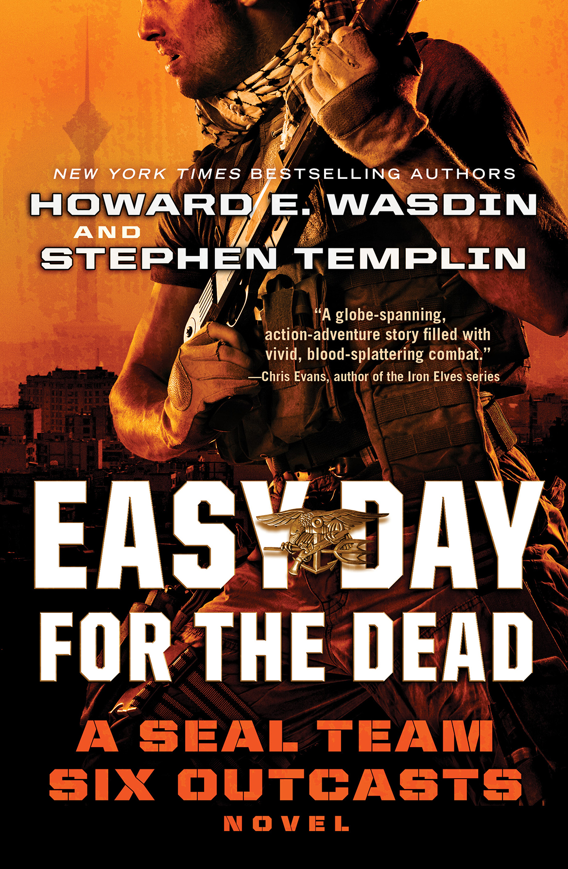 Easy Day for the Dead by Howard E. Wasdin and Stephen Templin