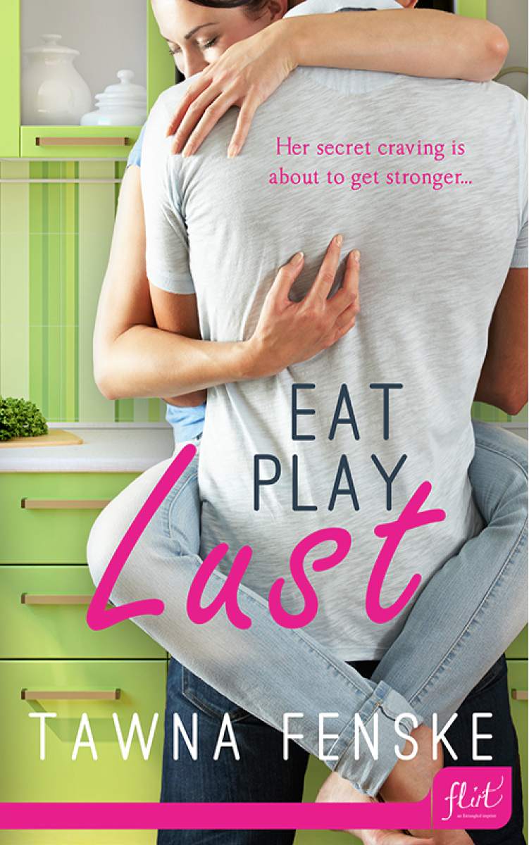 Eat, Play, Lust (Entangled Flirts)