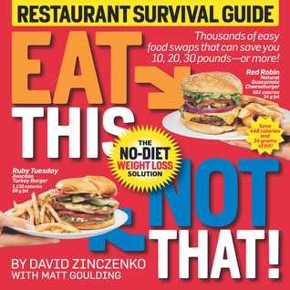 Eat This, Not That!: Restaurant Survival Guide (2009) by David Zinczenko