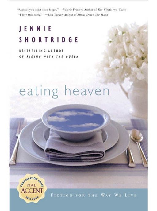 Eating Heaven by Shortridge, Jennie