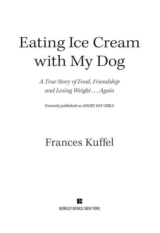 Eating Ice Cream With My Dog by Frances Kuffel