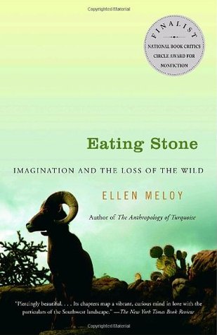 Eating Stone: Imagination and the Loss of the Wild (2006)