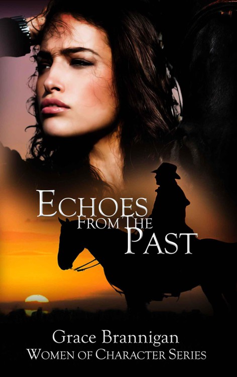 Echoes From The Past (Women of Character) by Brannigan, Grace