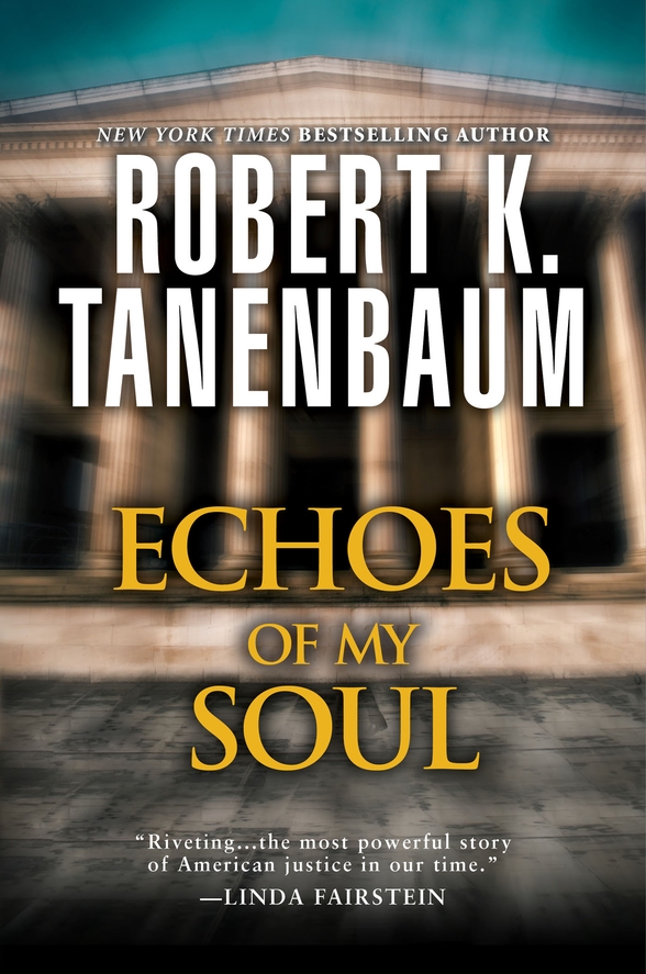 Echoes of My Soul (2013) by Robert K. Tanenbaum