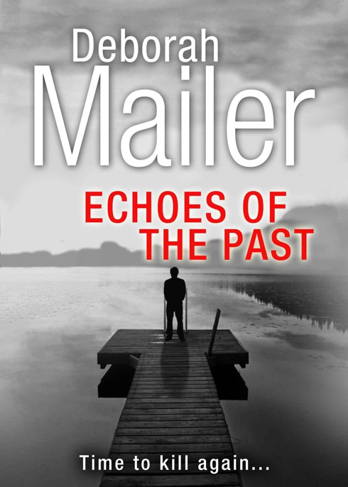 Echoes of the Past by Mailer, Deborah