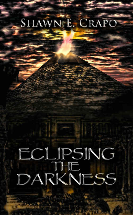 Eclipsing the Darkness (The Dragon Chronicles Book 5) by Shawn E. Crapo