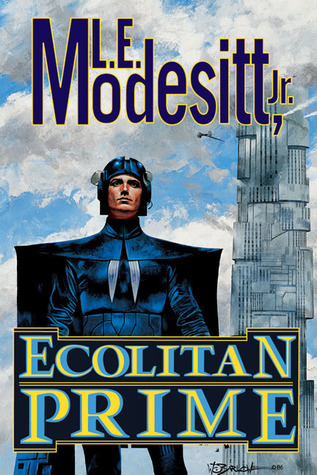 Ecolitan Prime (2003) by L.E. Modesitt Jr.
