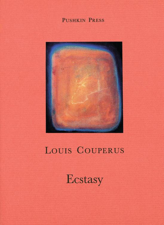 Ecstasy by Louis Couperus