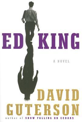 Ed King (2011) by David Guterson