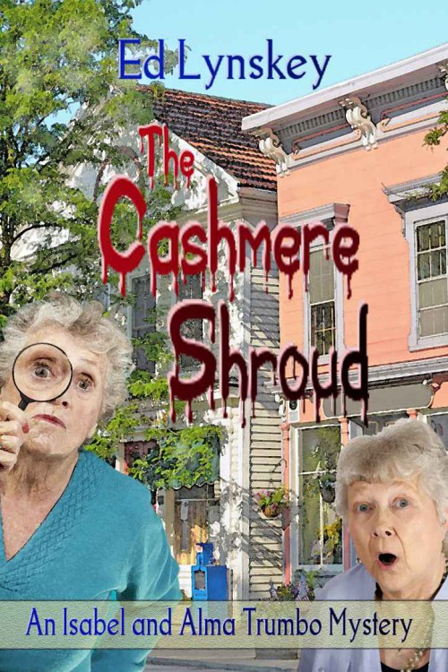 Ed Lynskey - Isabel and Alma Trumbo 02 - The Cashmere Shroud by Ed Lynskey