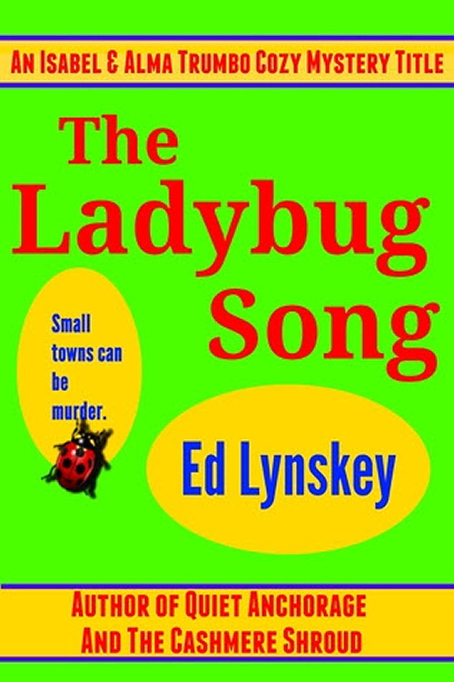 Ed Lynskey - Isabel and Alma Trumbo 03 - The Ladybug Song by Ed Lynskey