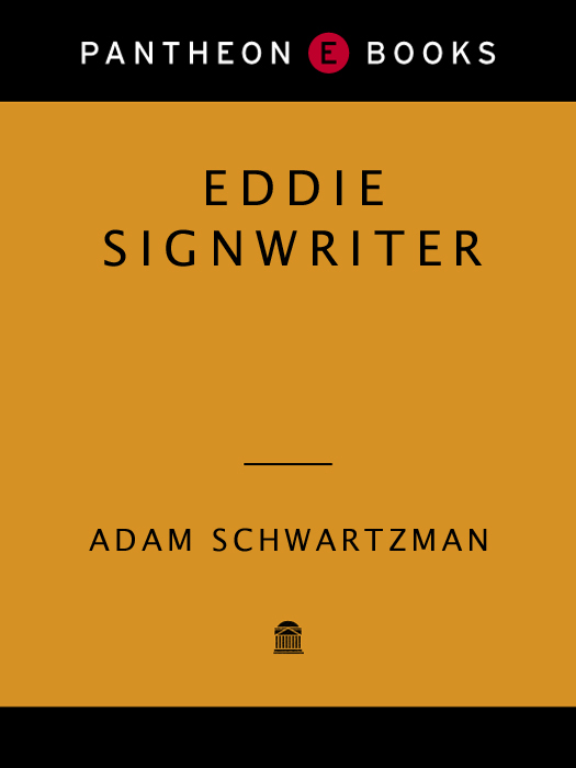 Eddie Signwriter (2010) by Adam Schwartzman