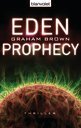 Eden Prophecy (2013) by Graham  Brown