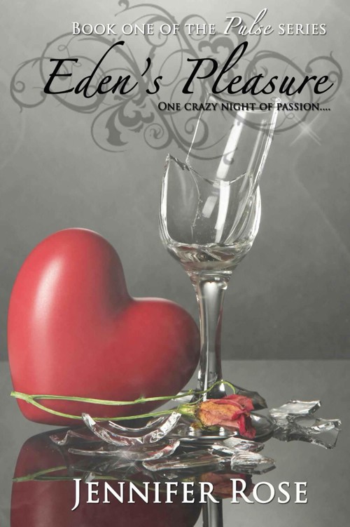 Eden's Pleasure (Pulse Book 1) by Rose, Jennifer