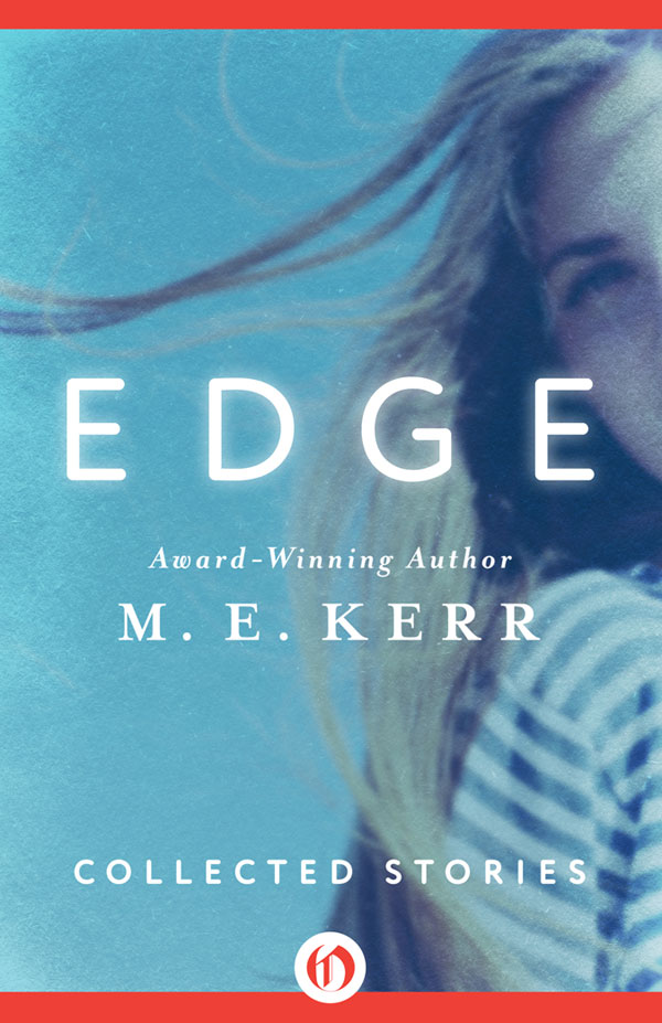 Edge by M. E. Kerr