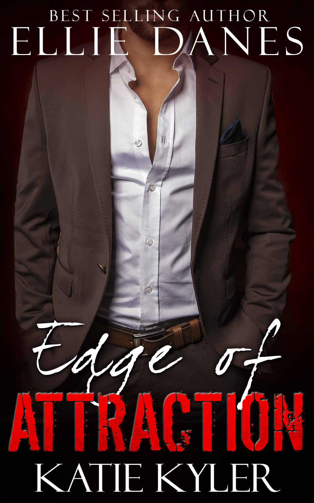 Edge of Attraction by Ellie Danes