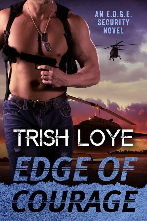 Edge of Courage (Edge Security Series Book 5) by Loye, Trish