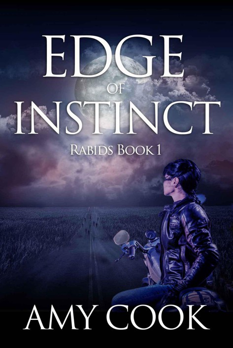 Edge of Instinct: Rabids Book 1 by Cook, Amy