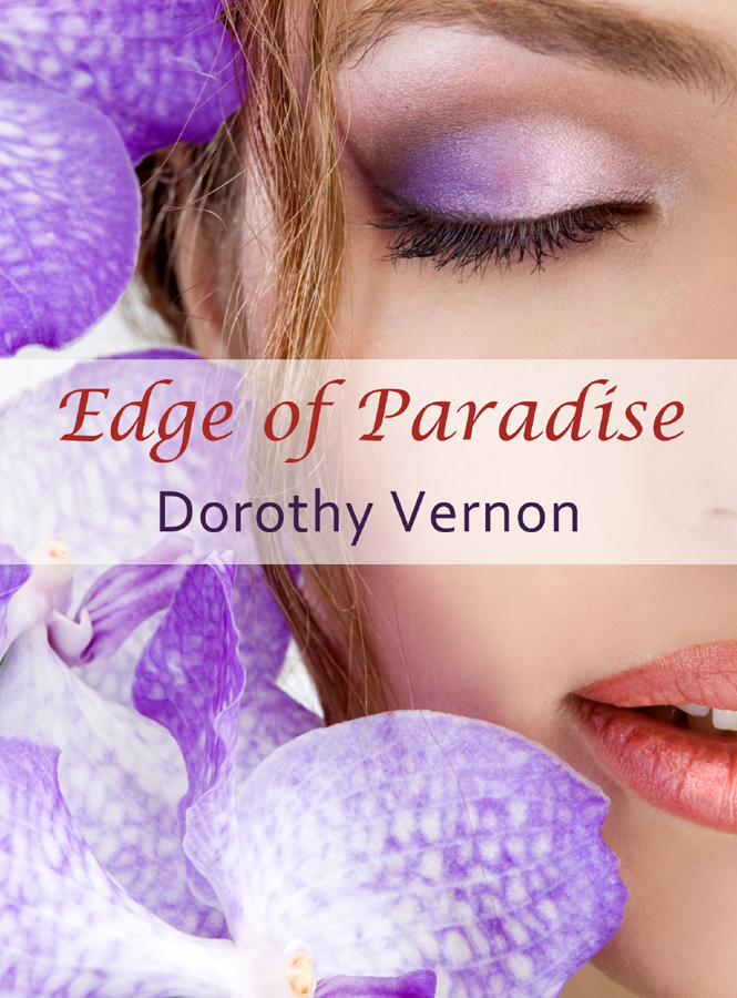 Edge of Paradise (2012) by Dorothy Vernon