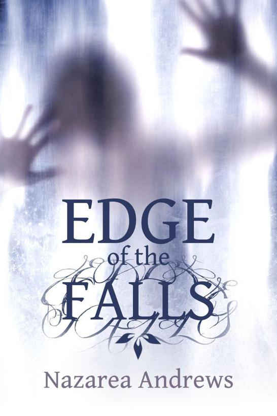 Edge of the Falls (After the Fall) by Andrews, Nazarea