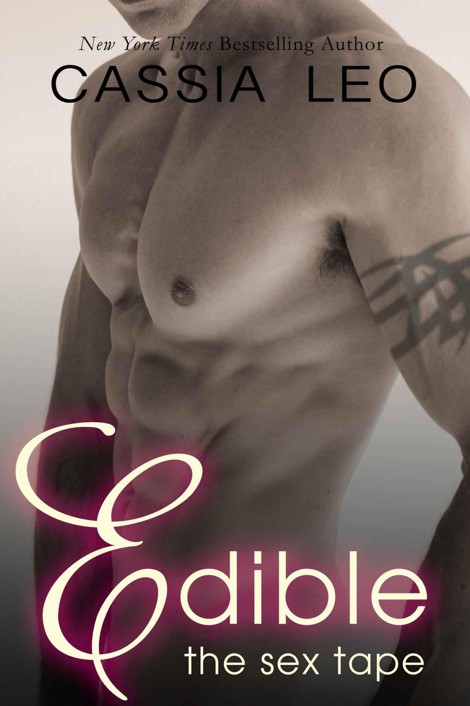 Edible: The Sex Tape by Cassia Leo