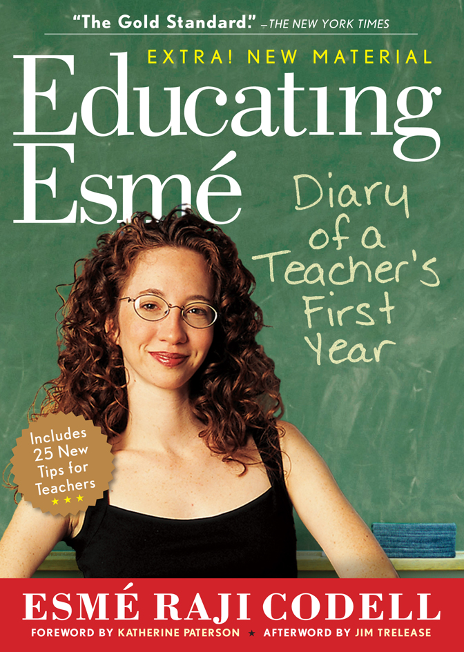 Educating Esmé (2009) by Esmé Raji Codell