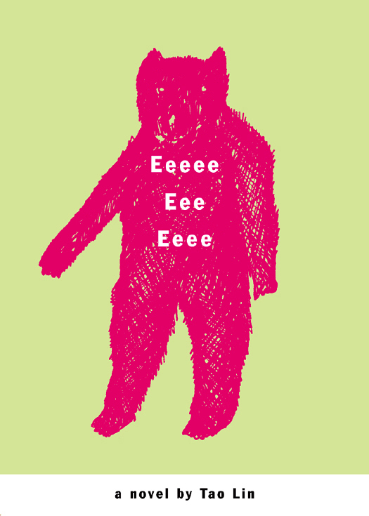 Eeeee Eee Eeee (2010) by Tao Lin